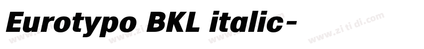Eurotypo BKL italic字体转换